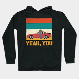 Yeah You , Sixteen Candles Hoodie